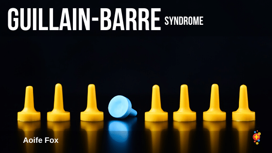 Guillain Barre Syndrome