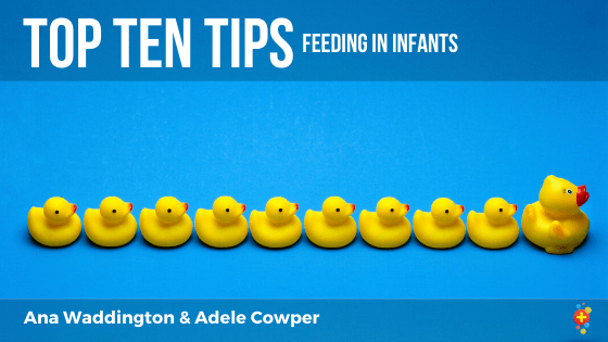 Top Tips for Infant Feeding - Don't Forget the Bubbles